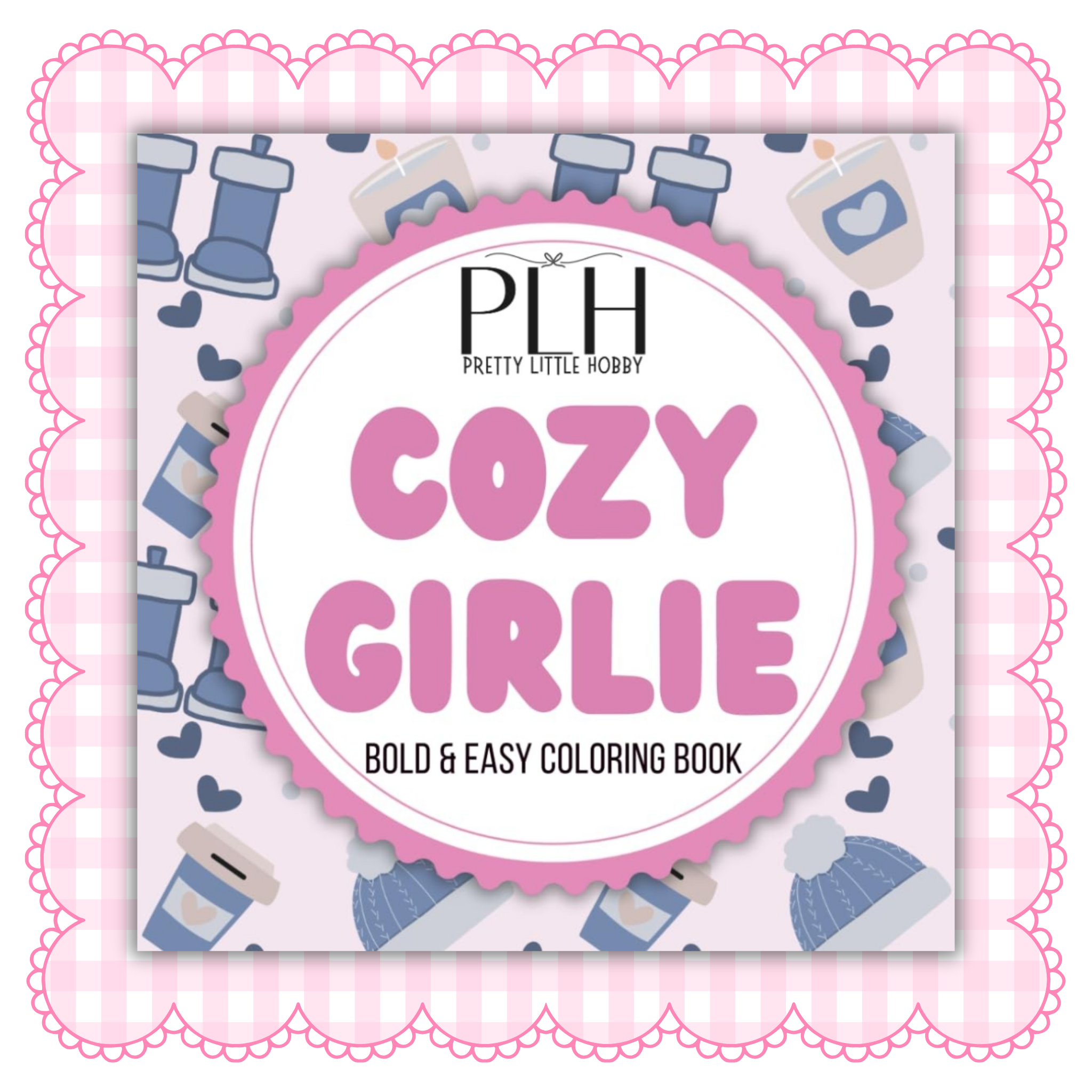 Cozy Girlie Bold & Easy Coloring Book